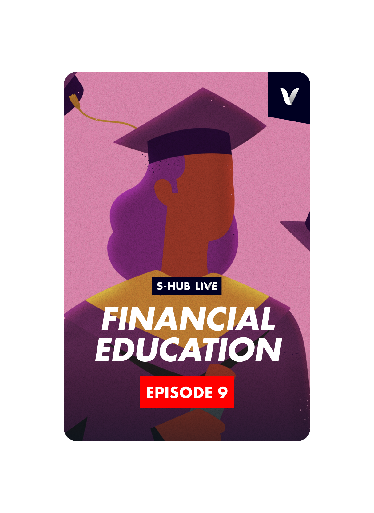 Financial Education S-Hub Live
