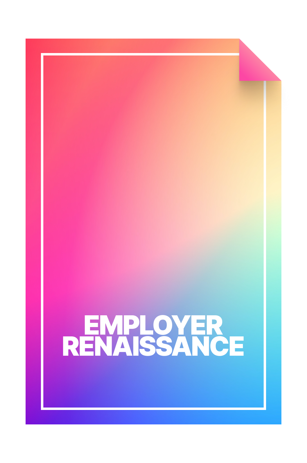 Trendreport – Employer Renaissance
