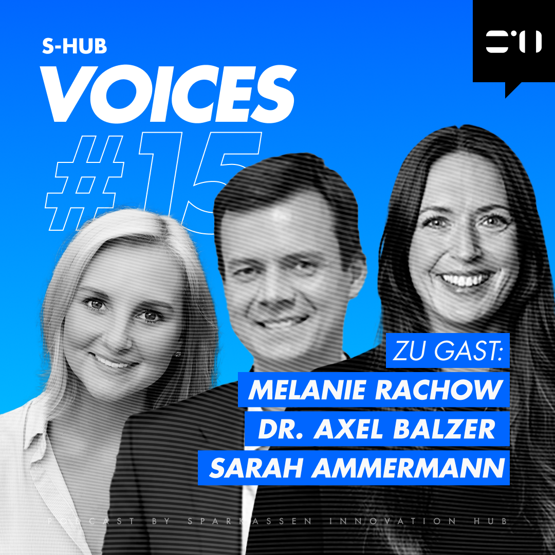 Melanie Rachow von der Hamburger Sparkasse, Sarah Ammermann von Haspa Next und Dr. Alex Balzer von der Berliner Sparkasse eingeladen.