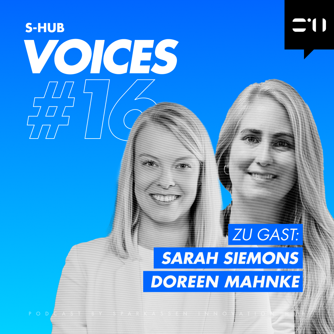 Sarah Siemons, Online Marketing und Social Media Managerin bei der Kreissparkasse Köln und Doreen Mahnke, Leiterin KI-Strategie beim Sparkassenverband Westfalen-Lippe bei S-Hub VOICES.