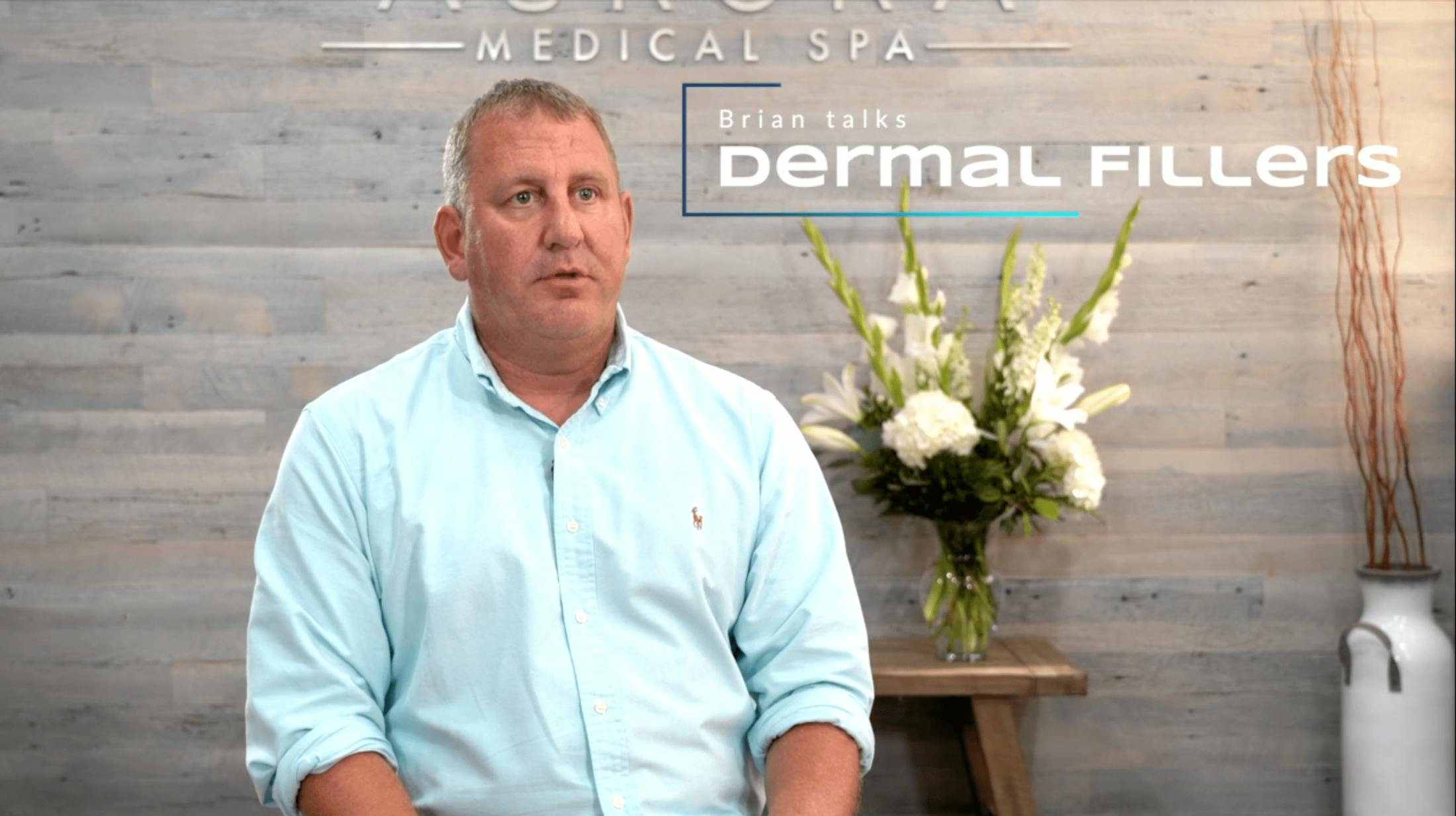Brian talking about dermal fillers