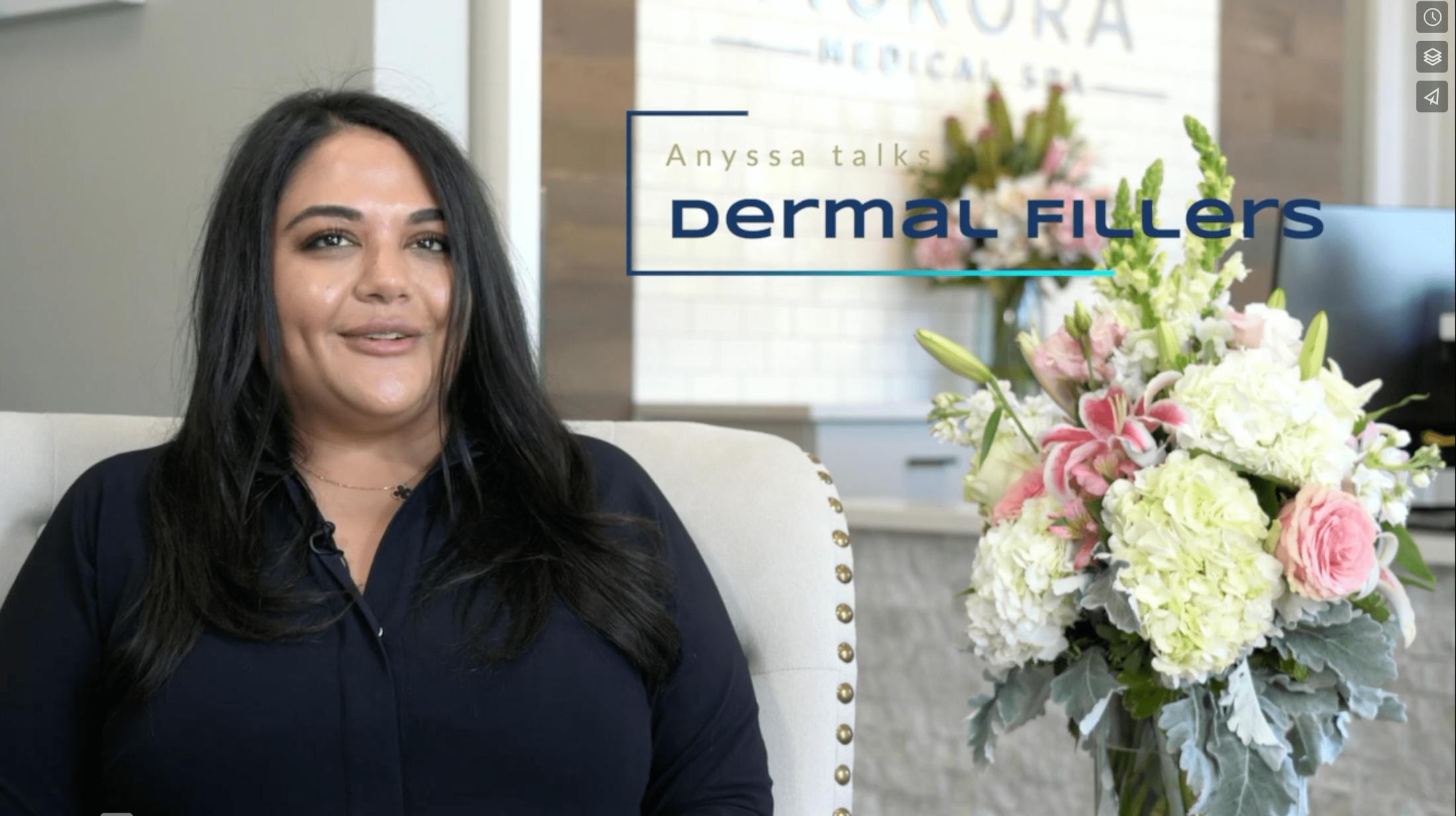 Anyssa talking about dermal fillers