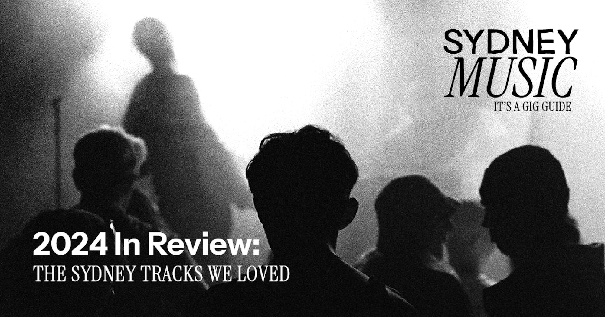 2024 In Review: The Sydney Tracks We Loved