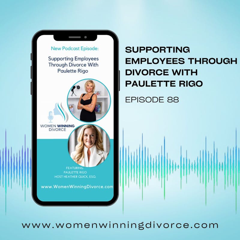 Supporting Employees Through Divorce With Pauellte Rigo Cover