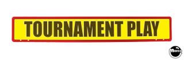 Tournament Play topper sign