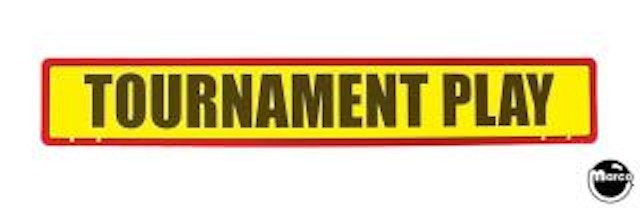 Tournament Play topper sign