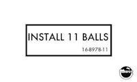Label - Install 11 Balls
