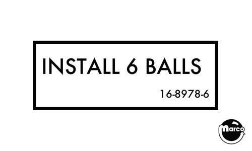 Label - Install 6 Balls
