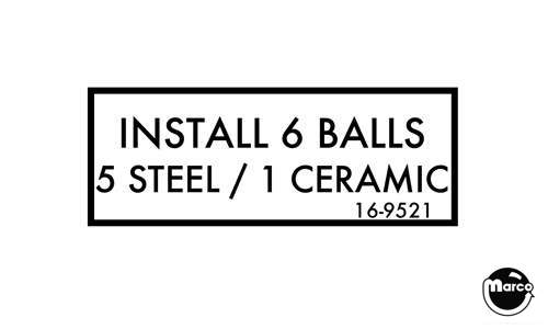 Label - Install 6 Balls - 5 Steel/1 Cer.