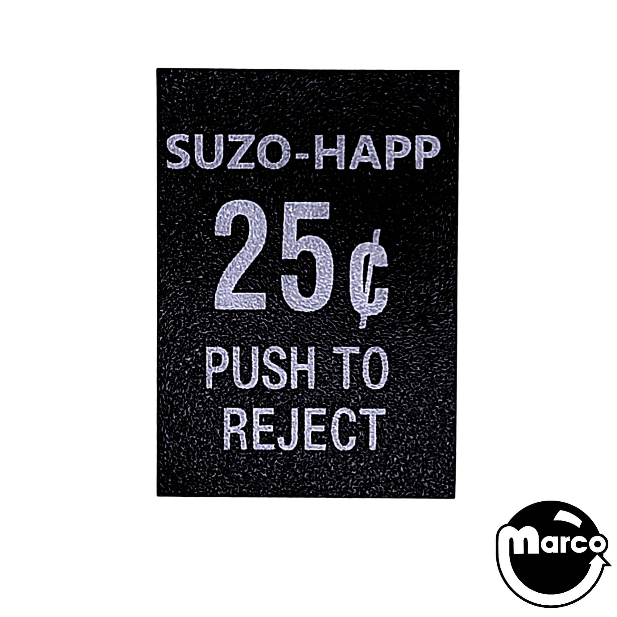 Price label 25¢ Push to Reject