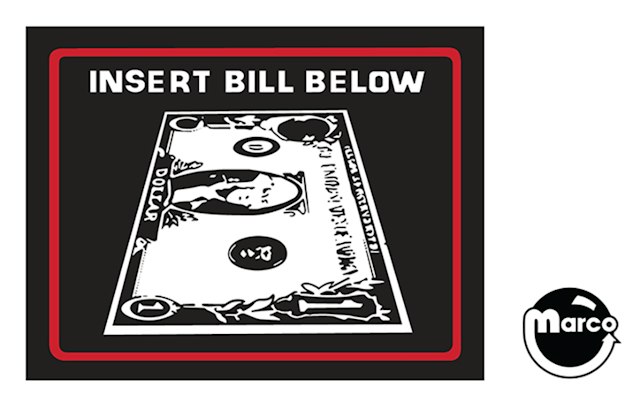 Bill acceptor decal "Insert bill below"