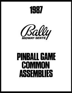 Bally 1987 Common Assemblies