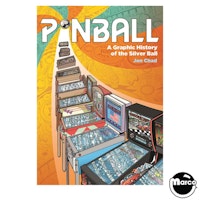 Pinball: A Graphic History of the Silver Ball by Jon Chad