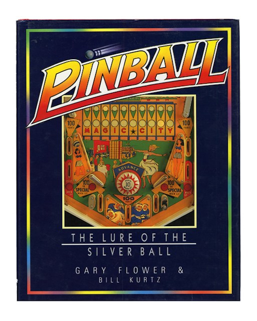 PINBALL: The Lure of the Silver Ball