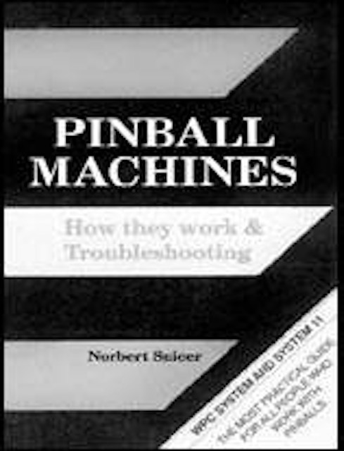 PINBALL MACHINES by Snicer - How they work & Troubleshooting