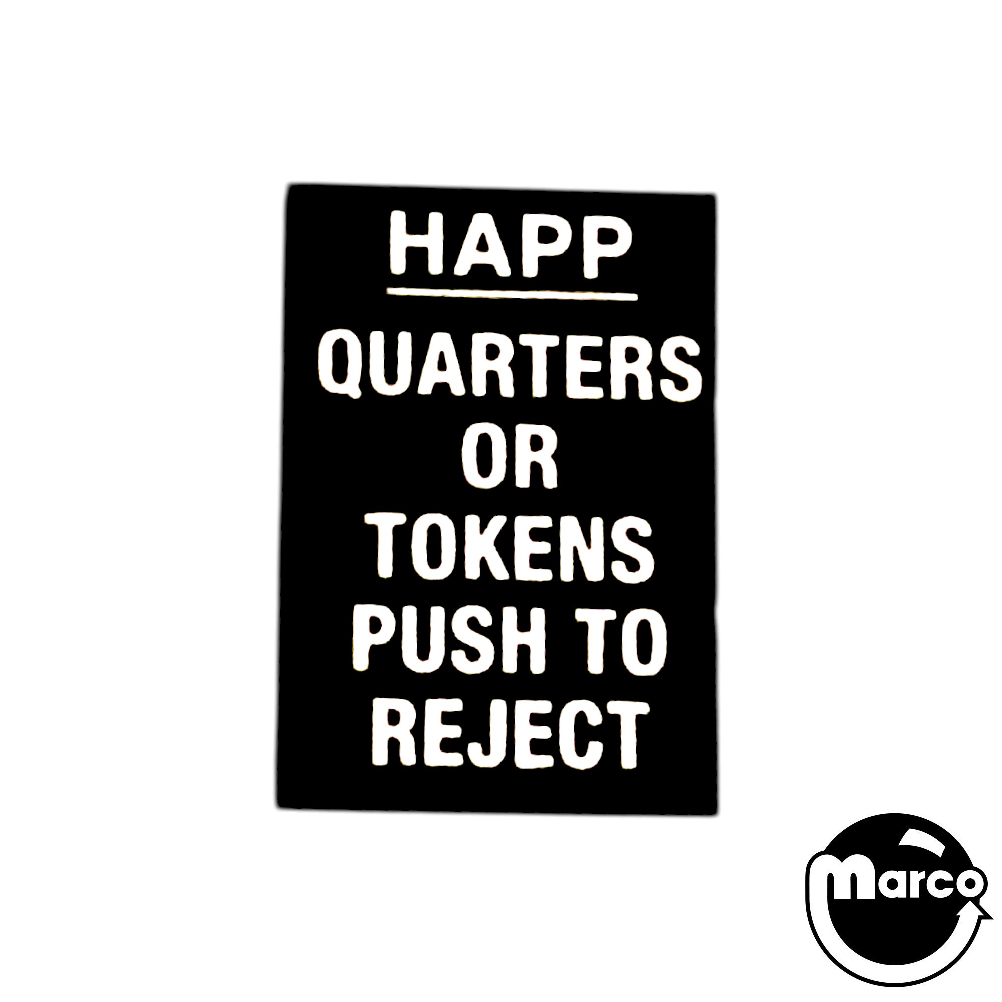 Coin Slot QUARTERS OR TOKENS PUSH TO REJECT Decal