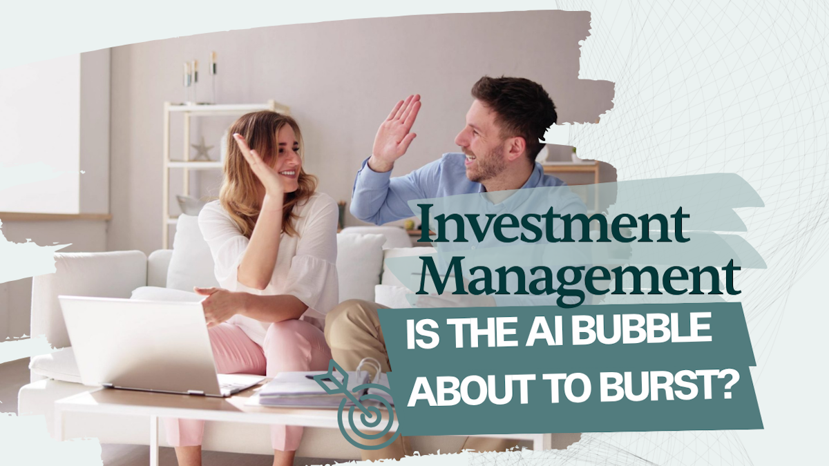 Investment Management: Is the AI Bubble about to burst?