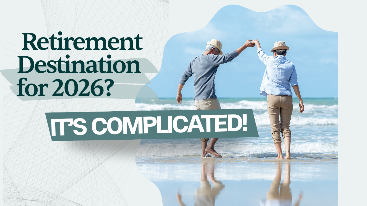 The Best Retirement Destination For 2026 It S Complicated 1768461164 The Best Retirement Destination For 2026 It S Complicated 