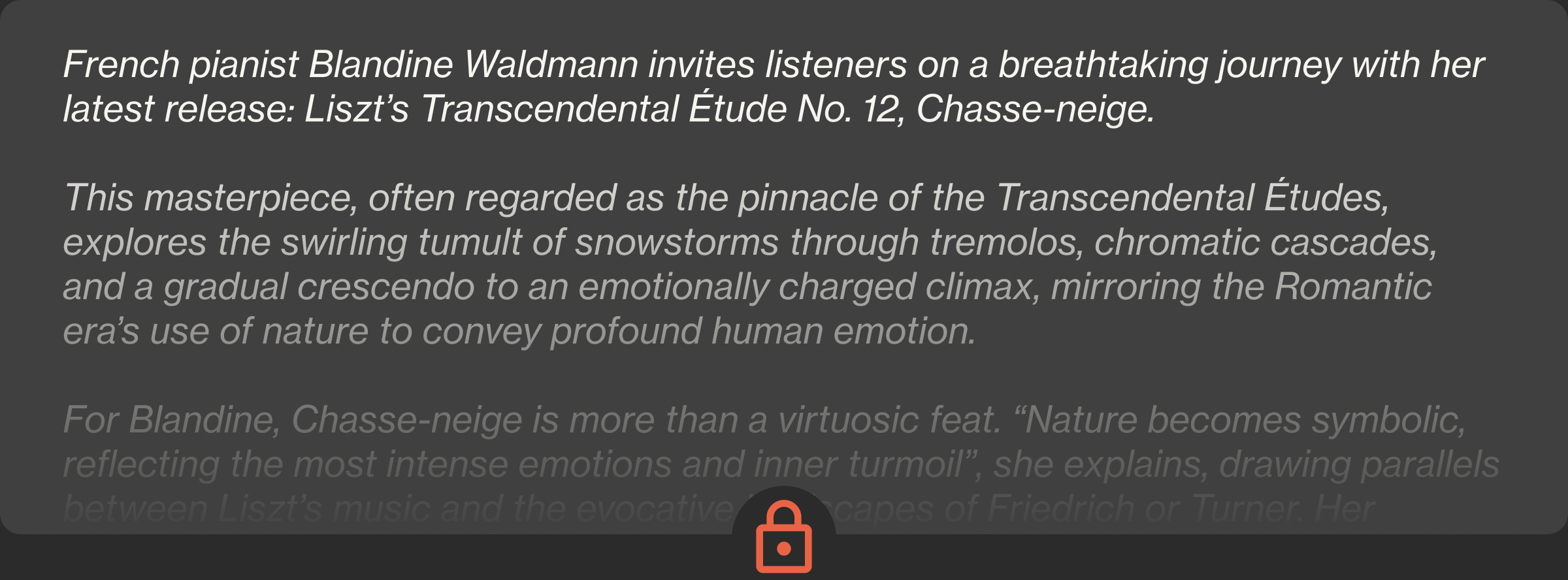 French pianist Blandine Waldmann invites listeners on a breathtaking journey with her latest release: Liszt’s Transcendental Étude No. 12, Chasse-neige.   This masterpiece, often regarded as the pinnacle of the Transcendental Études, explores the swirling tumult of snowstorms through tremolos, chromatic cascades, and a gradual crescendo to an emotionally charged climax, mirr...