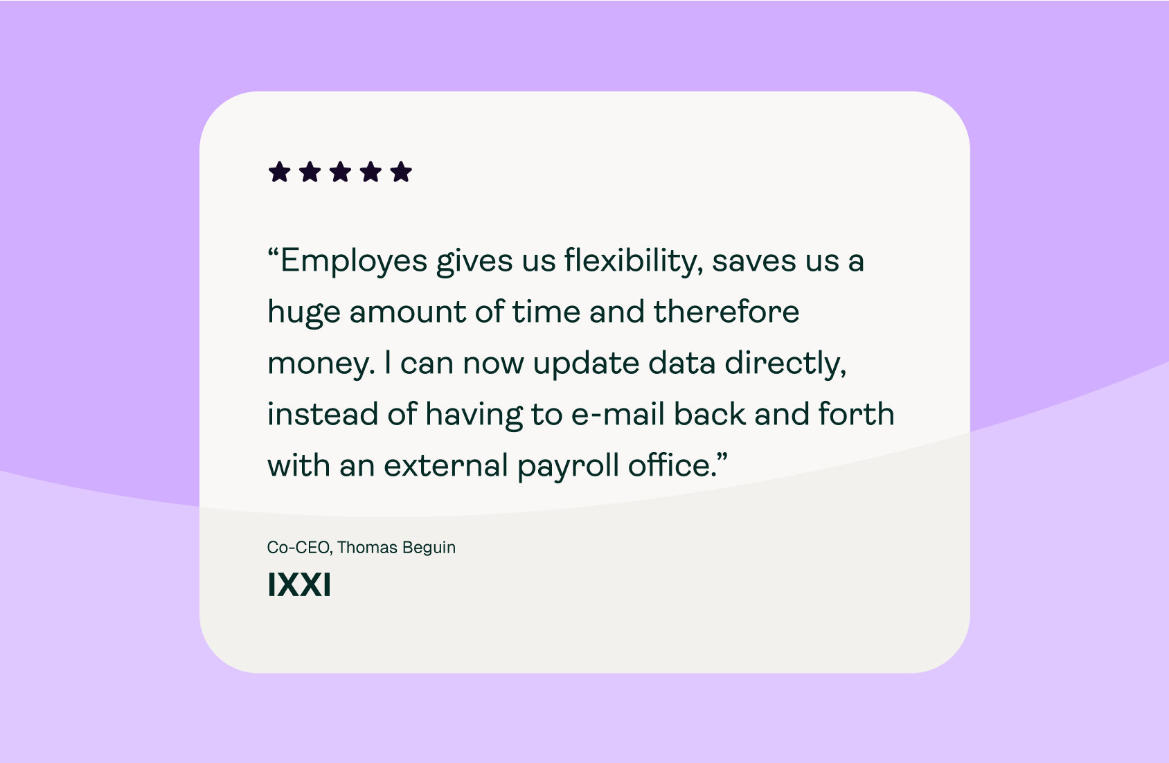 A customer testimonial on a purple background praises a product for flexibility and time savings. Five stars appear above the quote, which is attributed to Thomas Beguin, Co-CEO at IXXI.