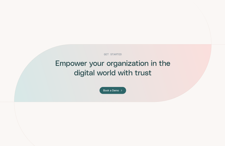 A call-to-action section from a webpage, showing a rounded, gradient banner with the text "Empower your organization in the digital world with trust" and a "Book a Demo" button below it, on a light background.