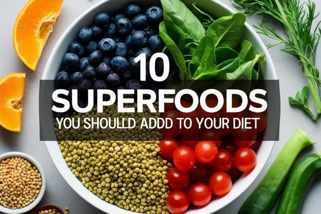 10 Essential Superfoods to Boost Your Health and Nutrition Today | Trending Scoop
