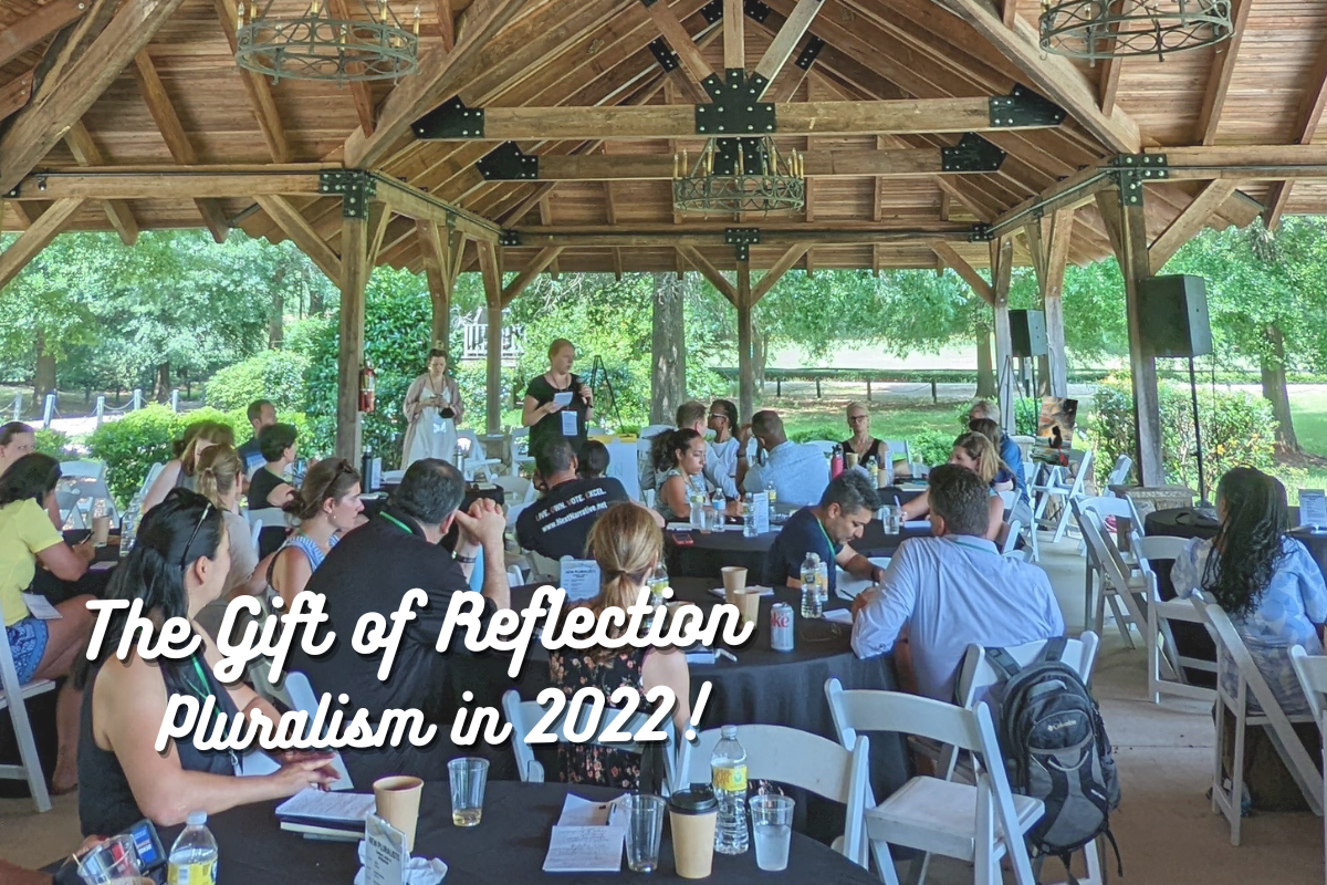 The Gift of Reflection: Pluralism in 2022
