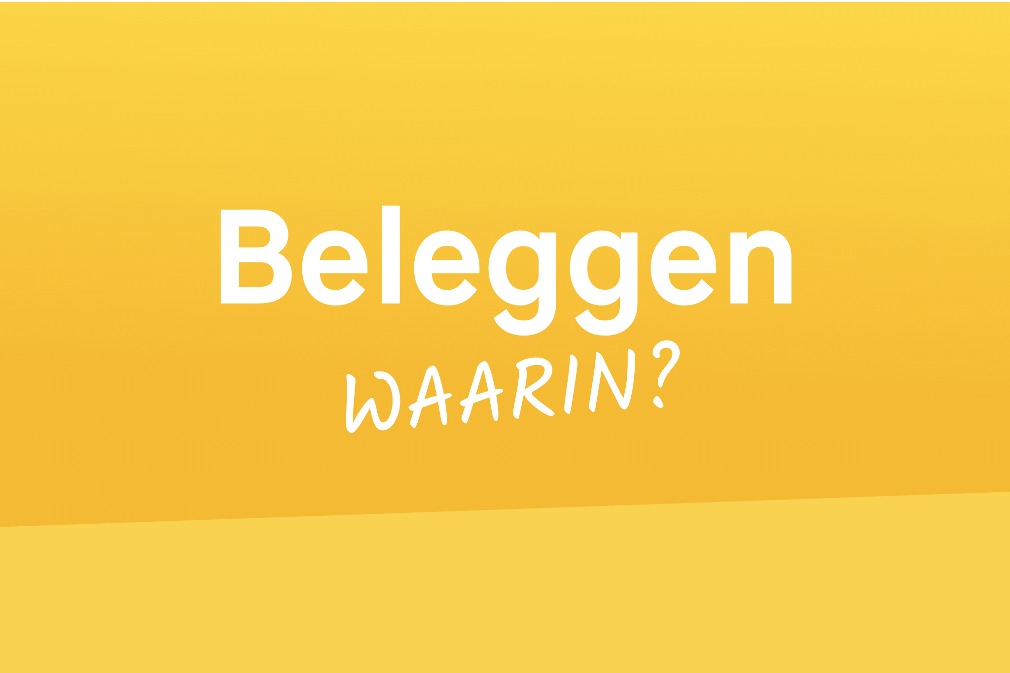 Beginnen met beleggen? Lees waarin je kan beleggen Peaks