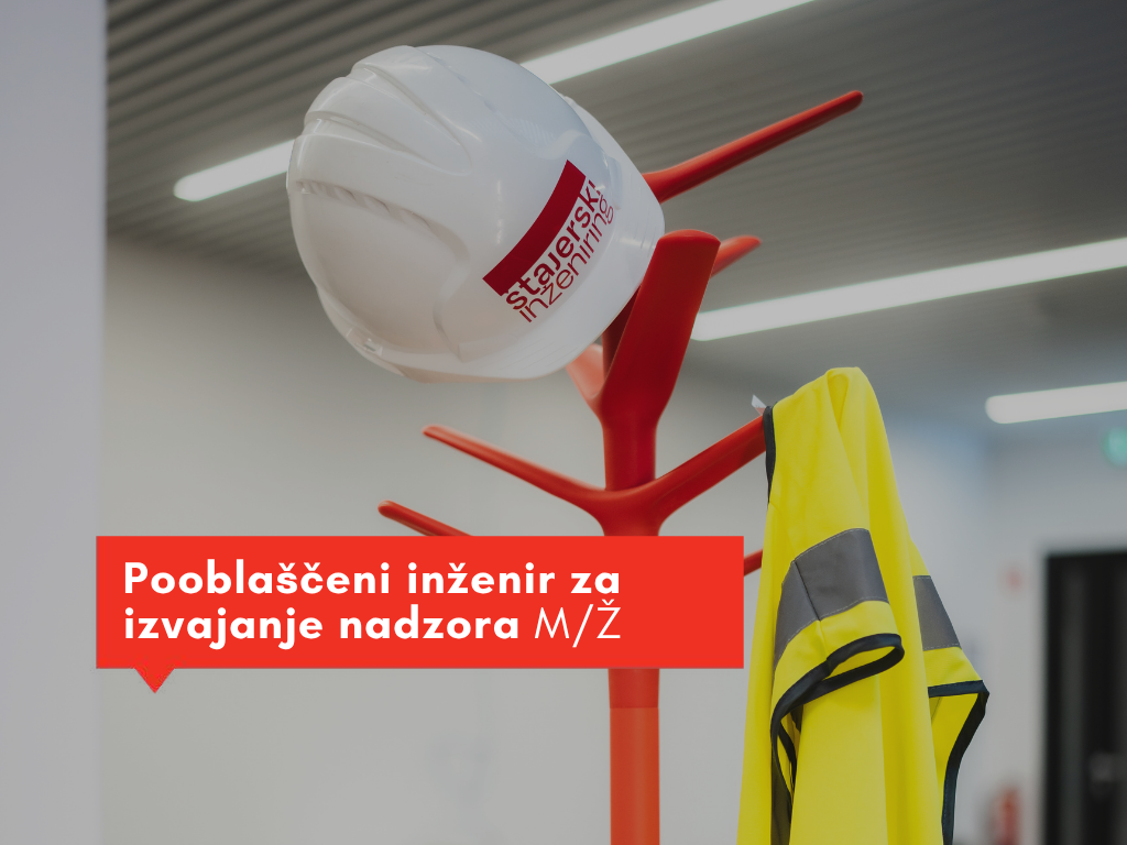 Zaposlimo pooblaščenega inženirja za nadzor gradnje (m/ž)