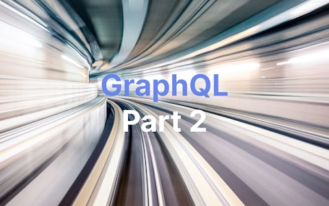 Verschwommener Tunnel mit dynamischen Linien und dem in Blau und Weiß darübergelegten Text „GraphQL Teil 2“.