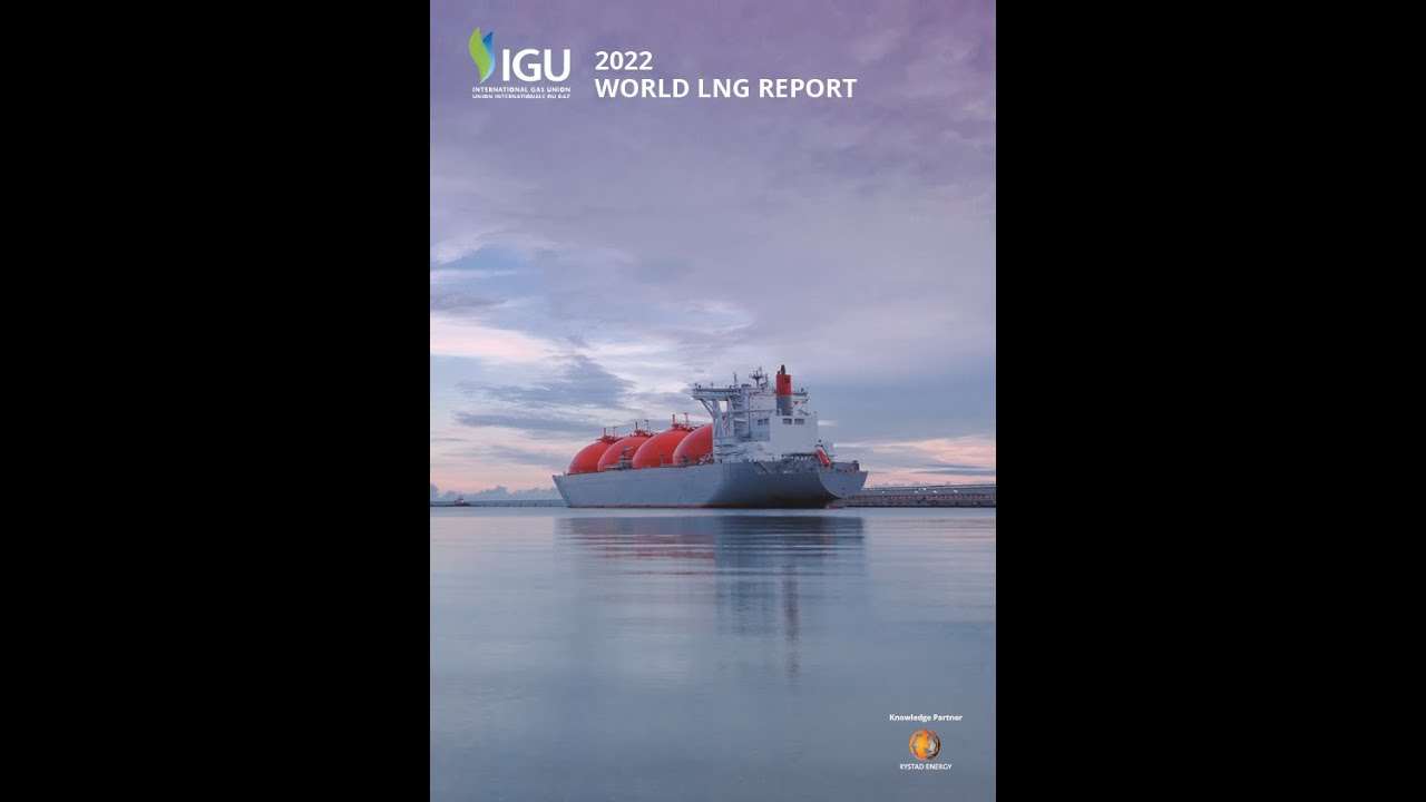 World LNG Report 2022 Presentation | International Gas Union