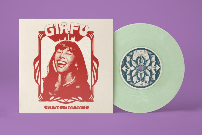 Gia Fu's 7-inch Chinese-jade colored vinyl titled "Canton Mambo / Lotus" via Kong Records Ltd.
