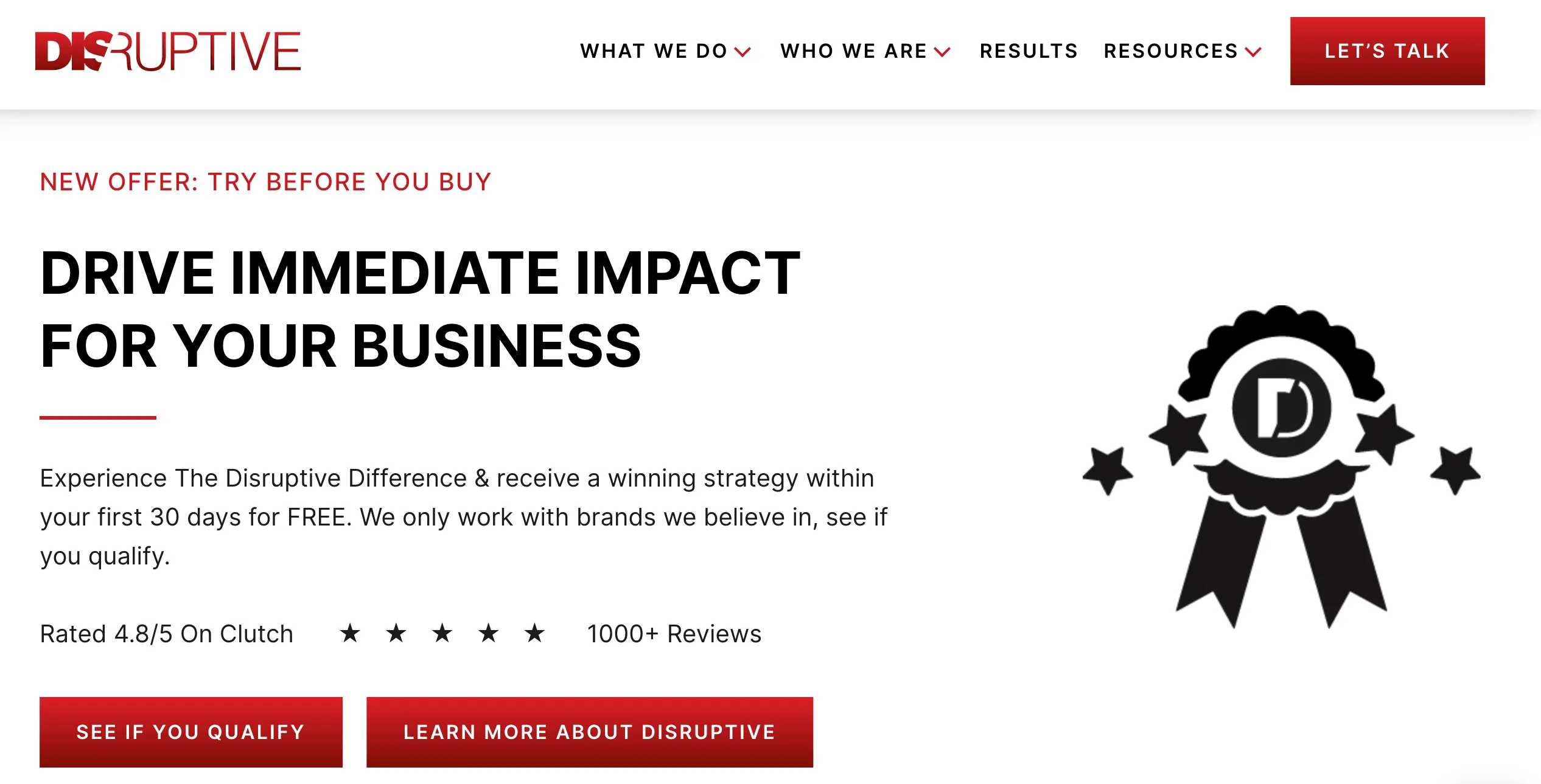 Disruptive marketing agency landing page promoting immediate business impact, offering a free 30-day strategy trial and high client ratings for credibility.