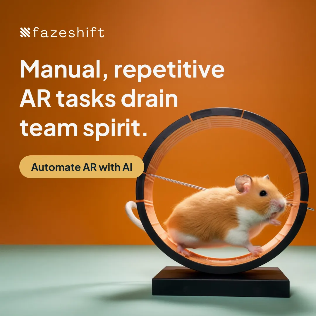 Fazeshift AI automation ad featuring a hamster running on a wheel against an orange background. The text compares repetitive AR tasks to running in circles, promoting AI-driven automation to enhance team productivity.