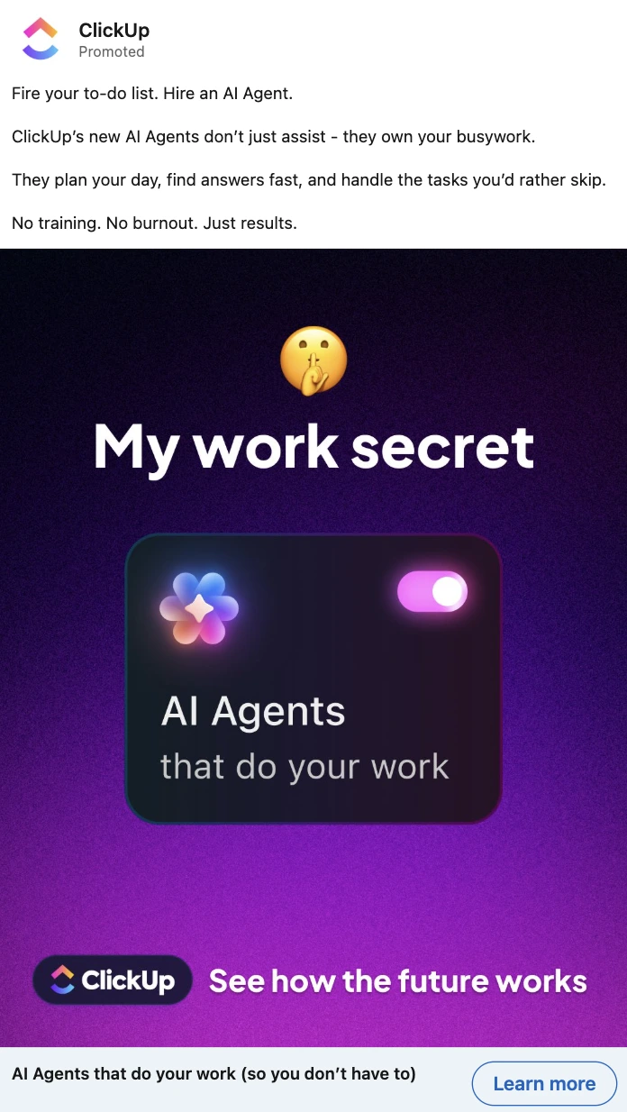 ClickUp ad promoting its AI Agents with the tagline "My work secret." Visual features a toggle switch and text: "AI Agents that do your work." Copy emphasizes automation of daily tasks and elimination of burnout.