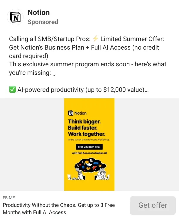 A sponsored ad by Notion offering a free 3-month trial of its Business Plan with full AI access. The ad features a bold yellow background with the headline “Think bigger. Build faster. Work together.” and a black illustration of a group working around a table. Text highlights the $12,000 AI productivity value and emphasizes urgency for a limited summer offer.