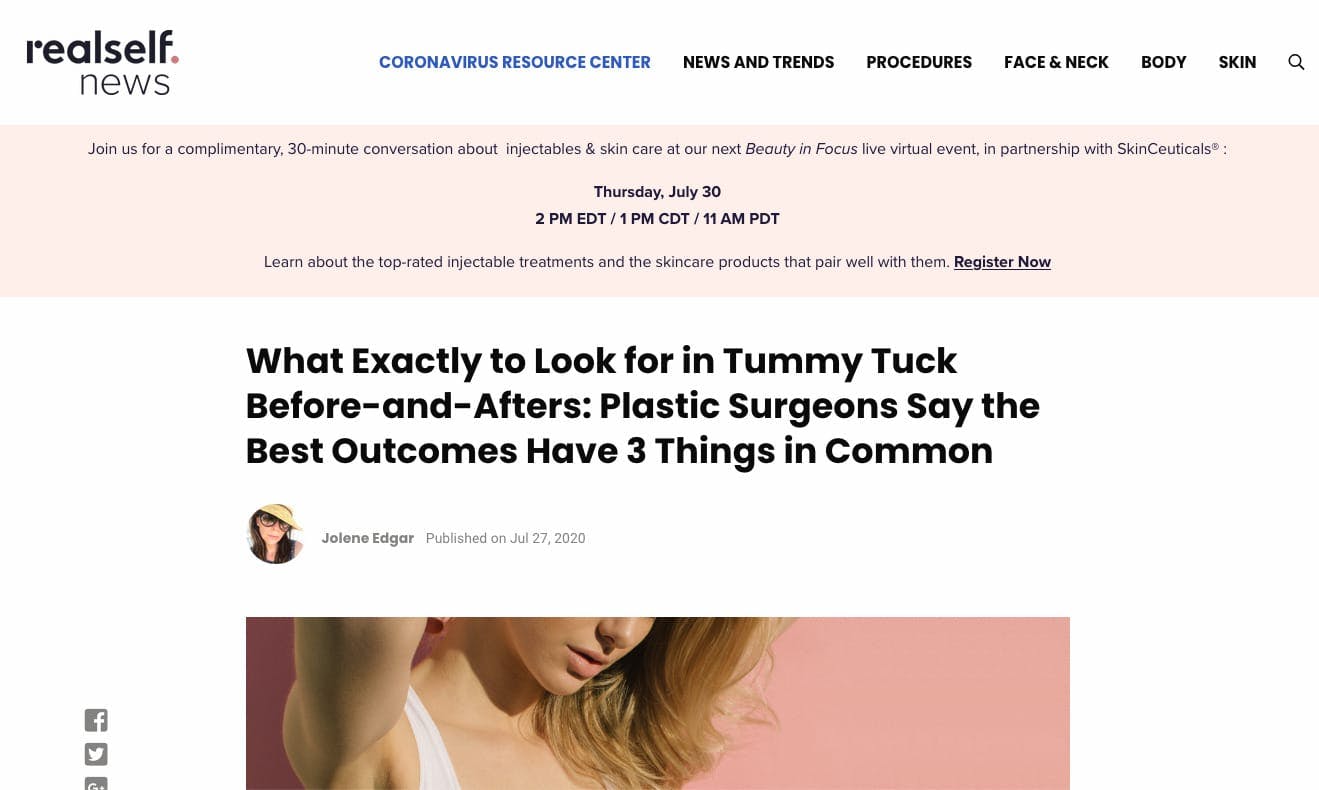 “What Exactly to Look for in Tummy Tuck Before-and-Afters: Plastic Surgeons Say the Best Outcomes Have 3 Things in Common.” July 27, 2020