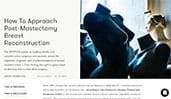 How To Approach Post-Mastectomy Breast Reconstruction