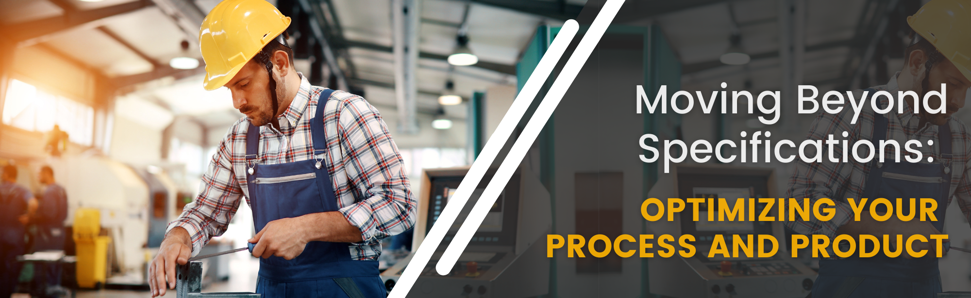 Moving Beyond Specifications: Optimizing Your Process and Product