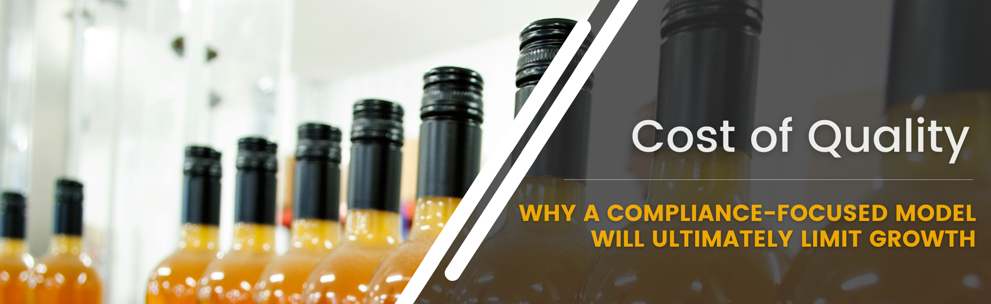 Cost of Quality: Why a Compliance-Focused Model Will Ultimately Limit Growth