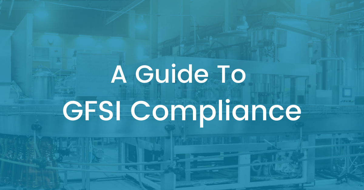 A Guide to GFSI Compliance and Certification