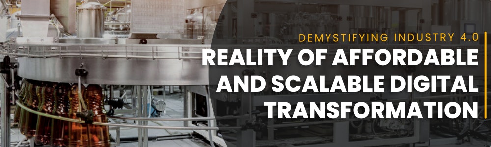 Reality of Affordable & Scalable Digital Transformation
