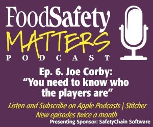 Food Safety Matters Ep. 6: A Conversation with Joe Corby + IAFP Recap