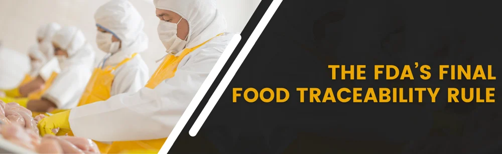 The FDA's Final Food Traceability Rule