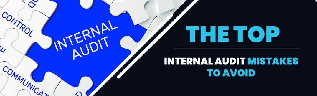 the top internal audit mistakes to avoid