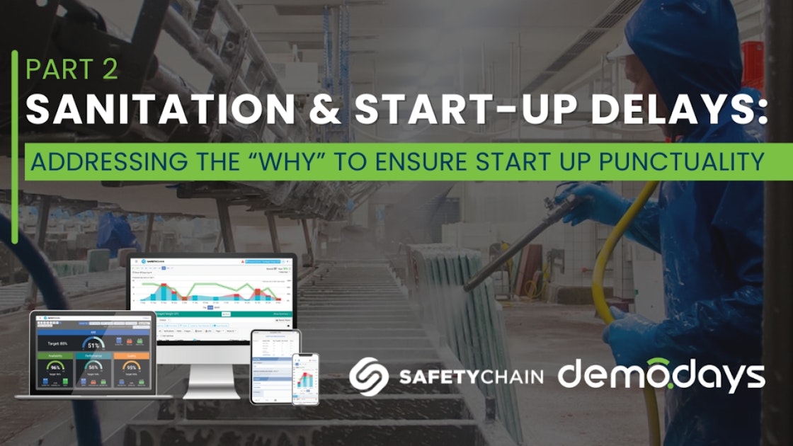 Part 2: Sanitation & Start-Up Delays