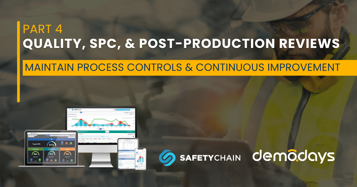 Part 4: Quality, SPC & Post-Production Reviews