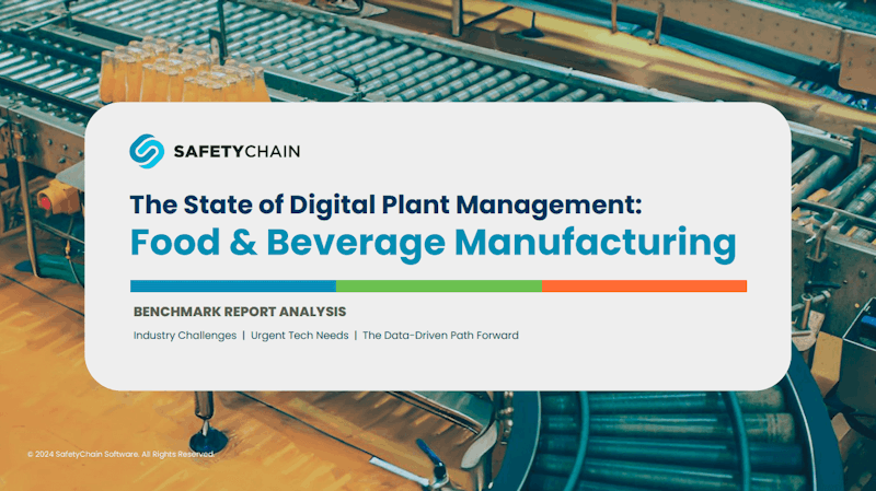 The State of Digital Plant Management: Food & Beverage Manufacturing Benchmark Report