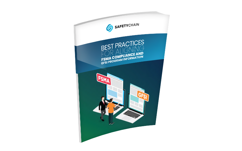Best Practices for Aligning FSMA Compliance and GFSI Program Information
