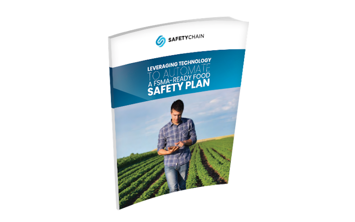 Leveraging Technology to Automate A FSMA-Ready Food Safety Plan